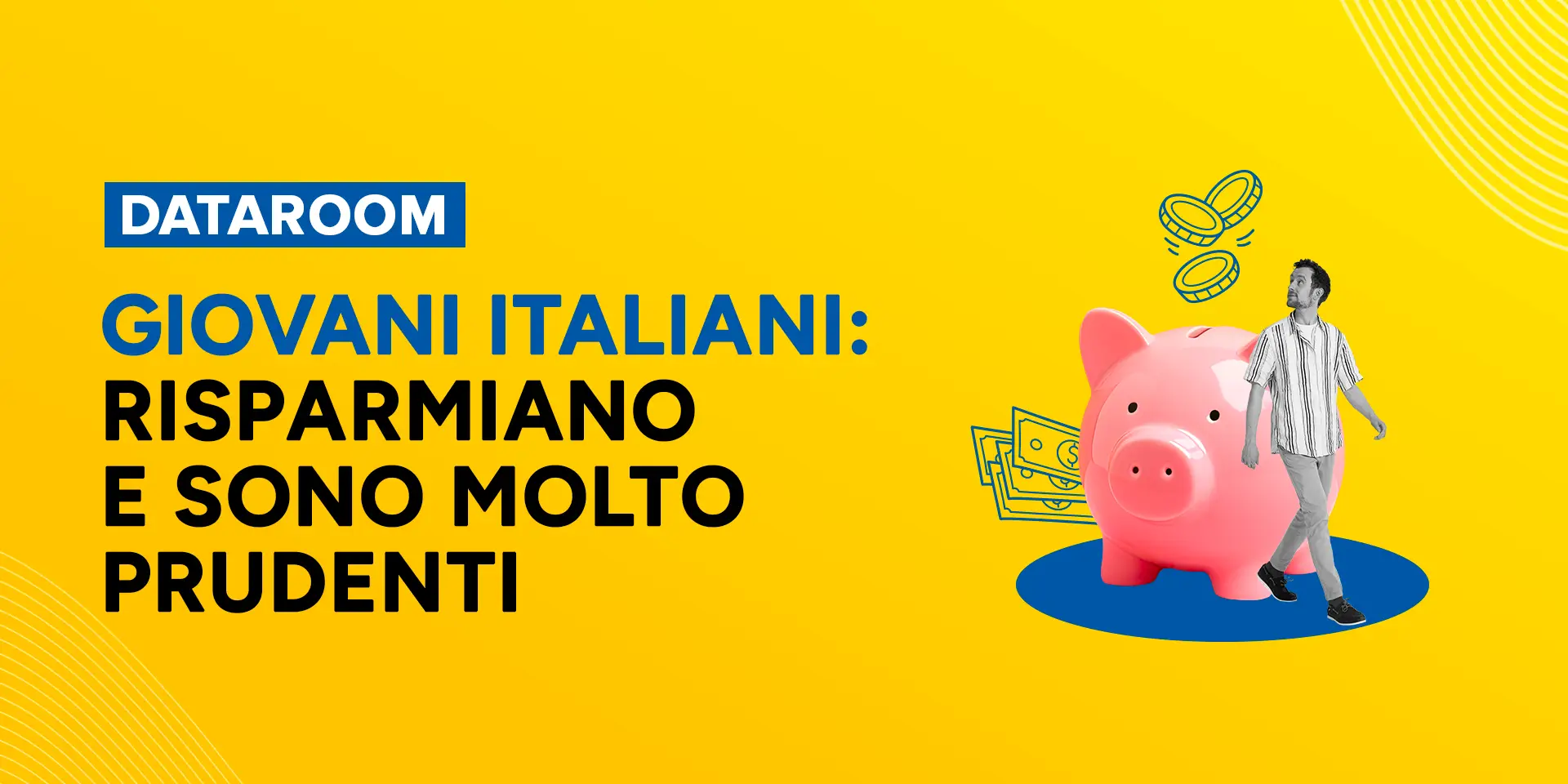 Rappresentazione visiva dell'articolo: Giovani italiani: risparmiano e sono molto prudenti